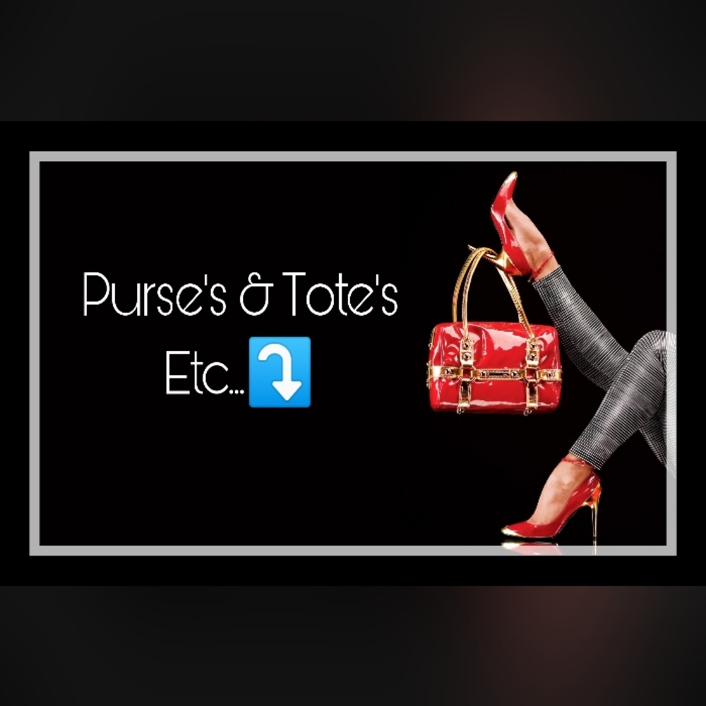 Purse's and Tote's etc...